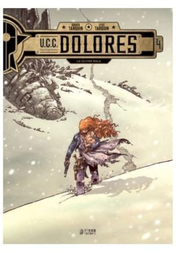 U.C.C. DOLORES 04: LA ULTIMA BALA