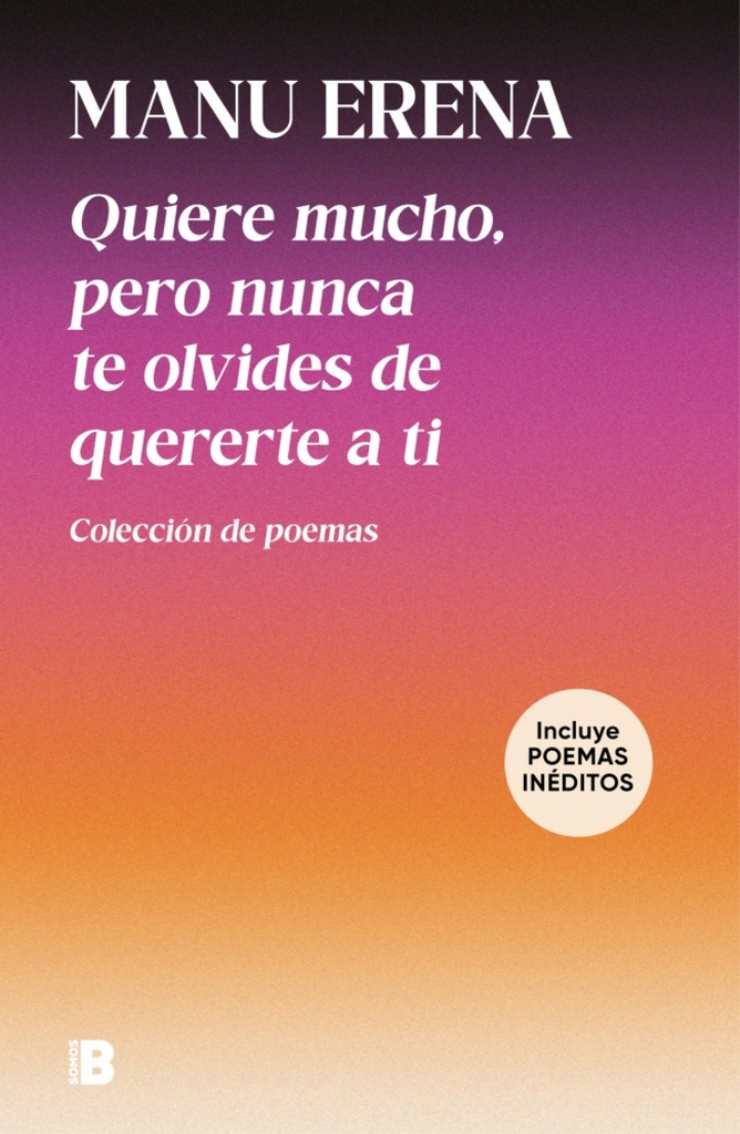 Quiere mucho, pero nunca te olvides de quererte a ti