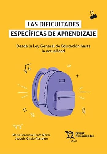 Las dificultades específicas de aprendizaje. Desde la Ley General de Educación hasta la actualidad