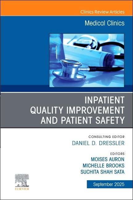 Inpatient quality improvement and patient safety, an issue