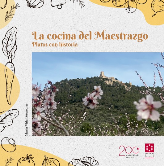 La cocina del maestrazgo : Platos con historia