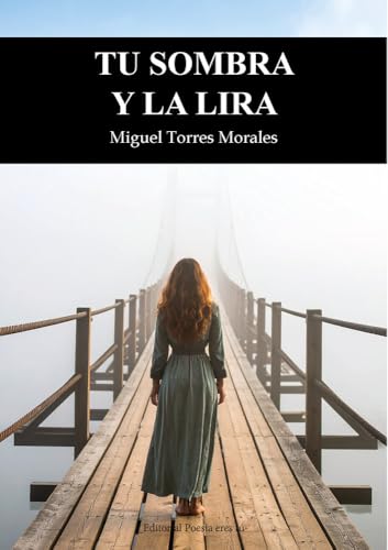 TU SOMBRA Y LA LIRA