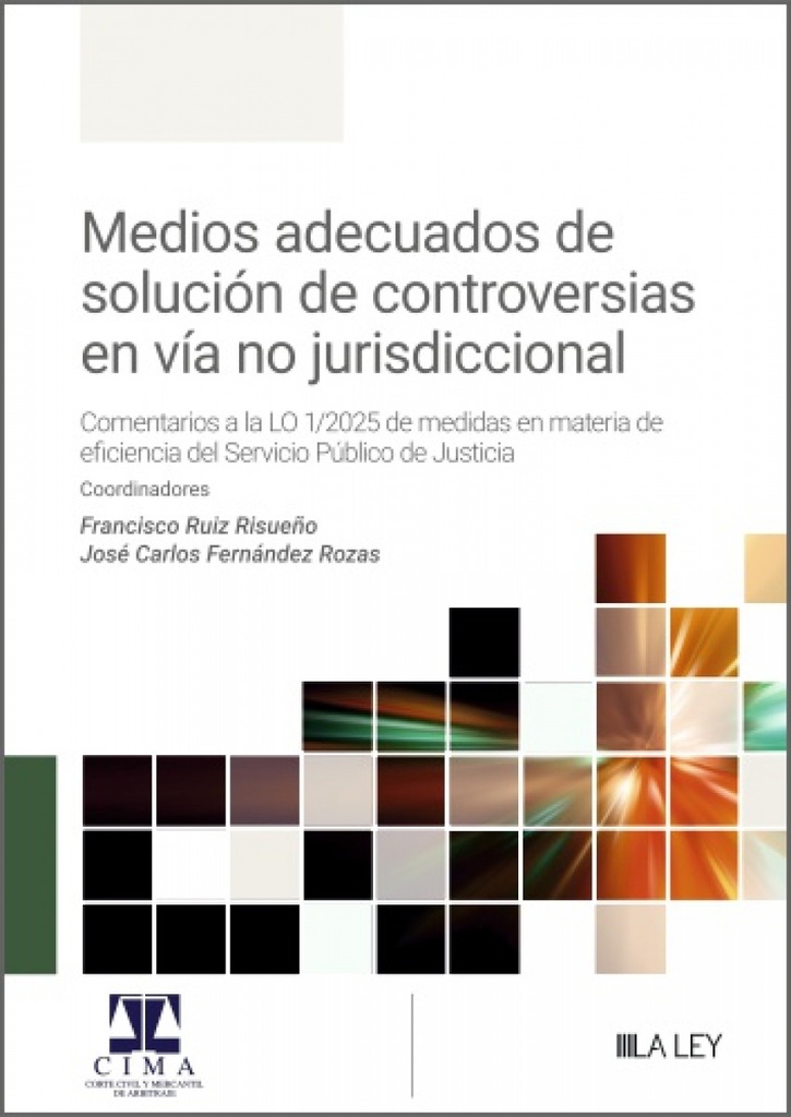 Medios adecuados de solución de controversias en vía no jurisdiccional