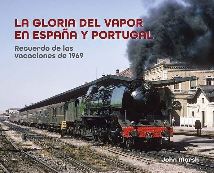 La gloria del vapor en España y Portugal