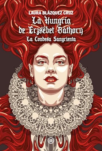 La Hungría de Erzsébet Báthory