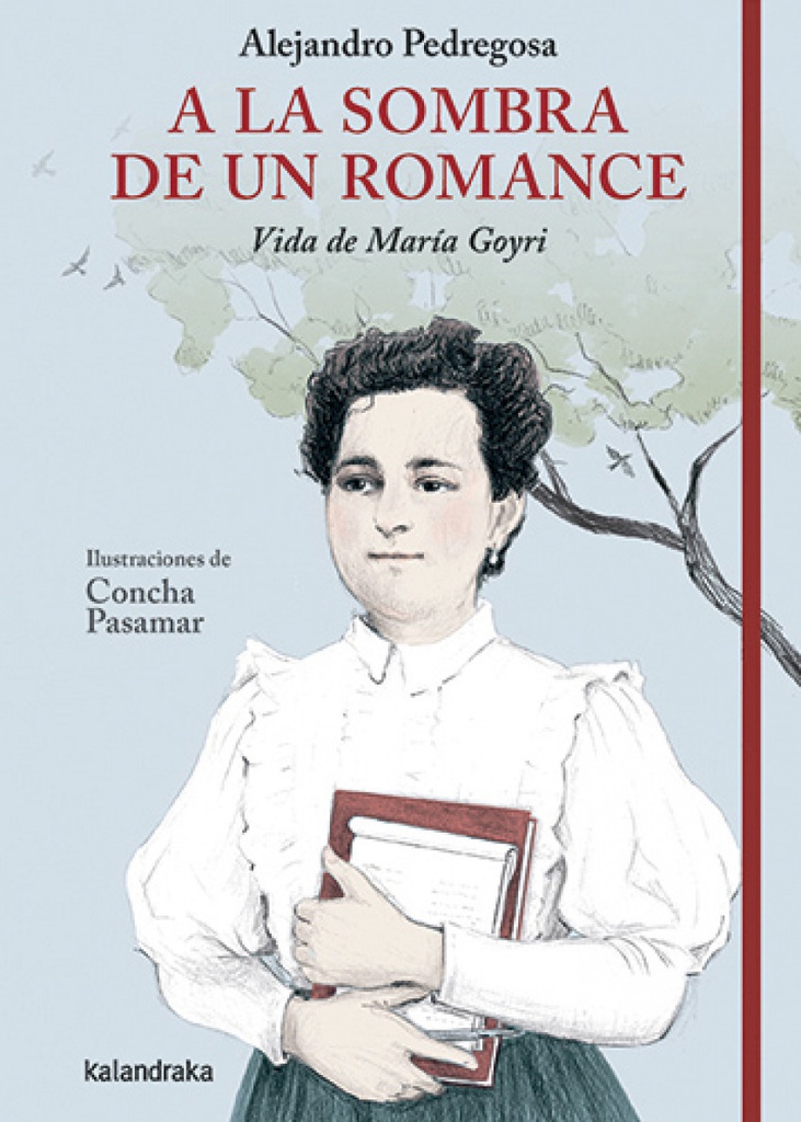 A la sombra de un romance. Vida de María Goyri