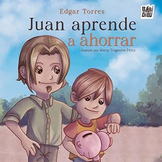 JUAN APRENDE A AHORRAR