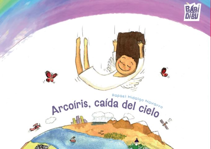 ARCOÍRIS, CAÍDA DEL CIELO