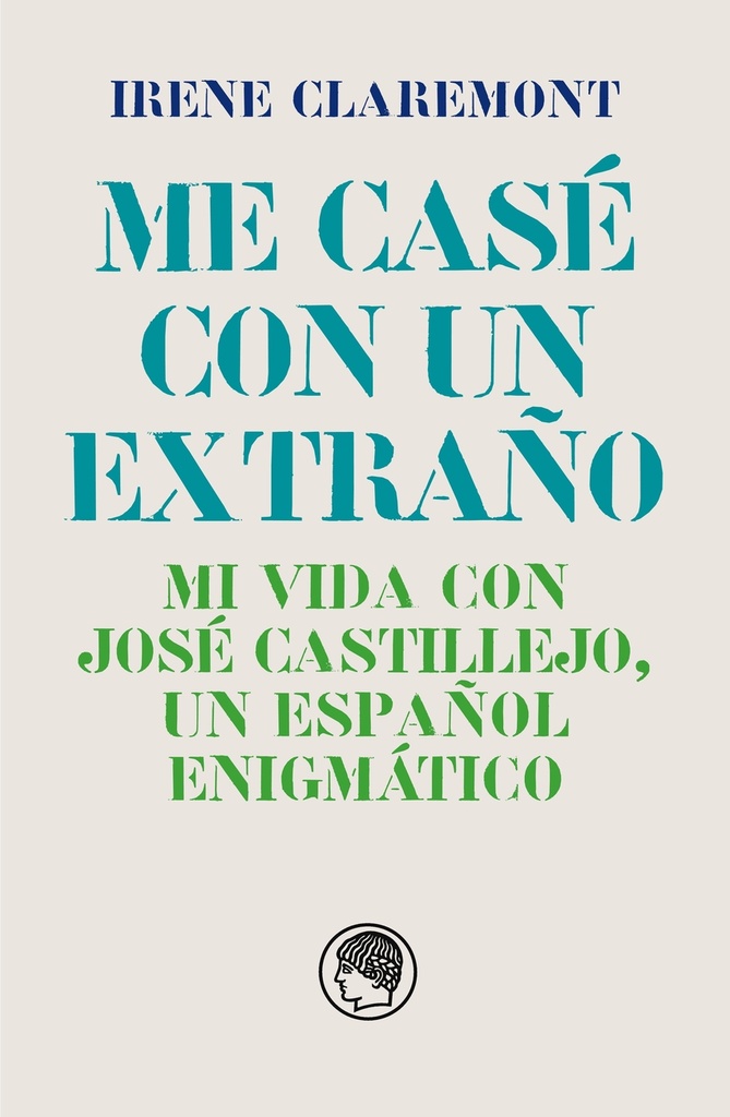 Me casé con un extraño. Mi vida con José Castillejo, un español enigmático