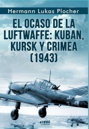 EL OCASO DE LA LUFTWAFFE 1943