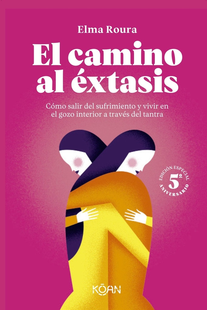 El camino al éxtasis - Edición 5º aniversario