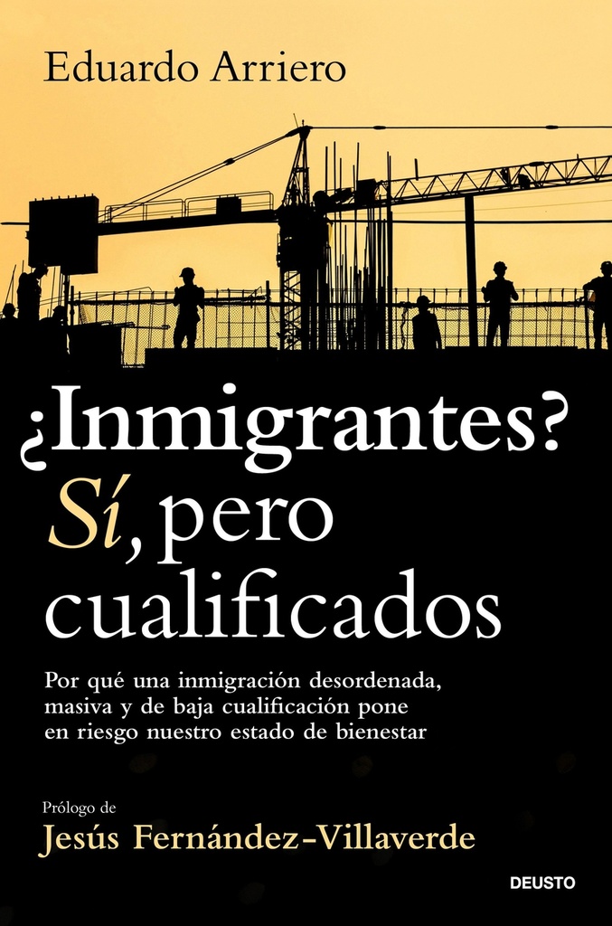 ¿Inmigrantes? Sí, pero cualificados