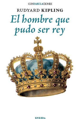 El hombre que pudo ser rey