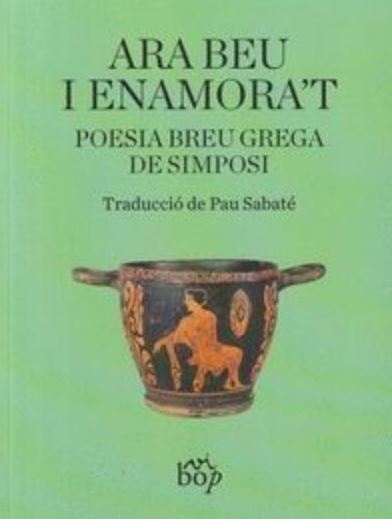 Ara beu i enamora't