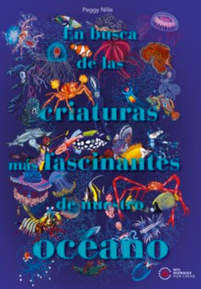 EN BUSCA DE LAS CRIATURAS MAS FASCINANTES DE NUESTRO OCEANO