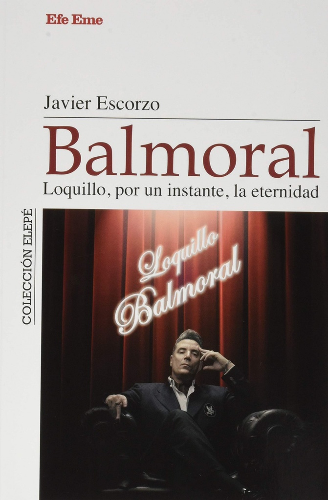 Balmoral. Loquillo, por un instante, la eternidad