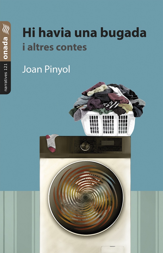 Hi havia una bugada i altres contes