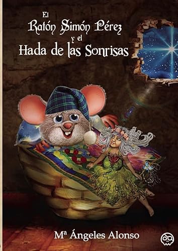 El ratón Simón Pérez y el Hada de las sonrisas