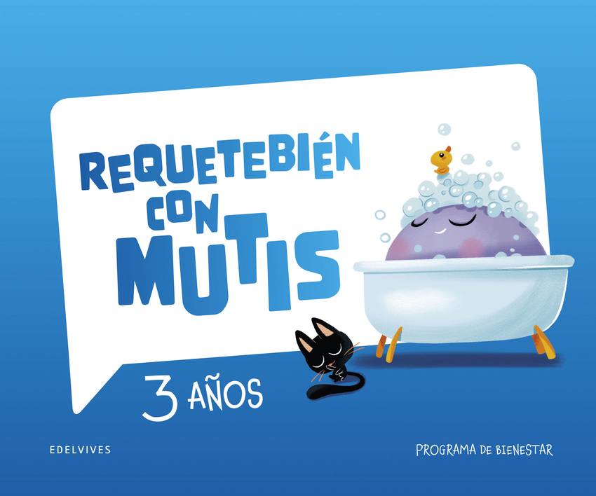 Requetebién con Mutis - 3 años. Programa de bienestar