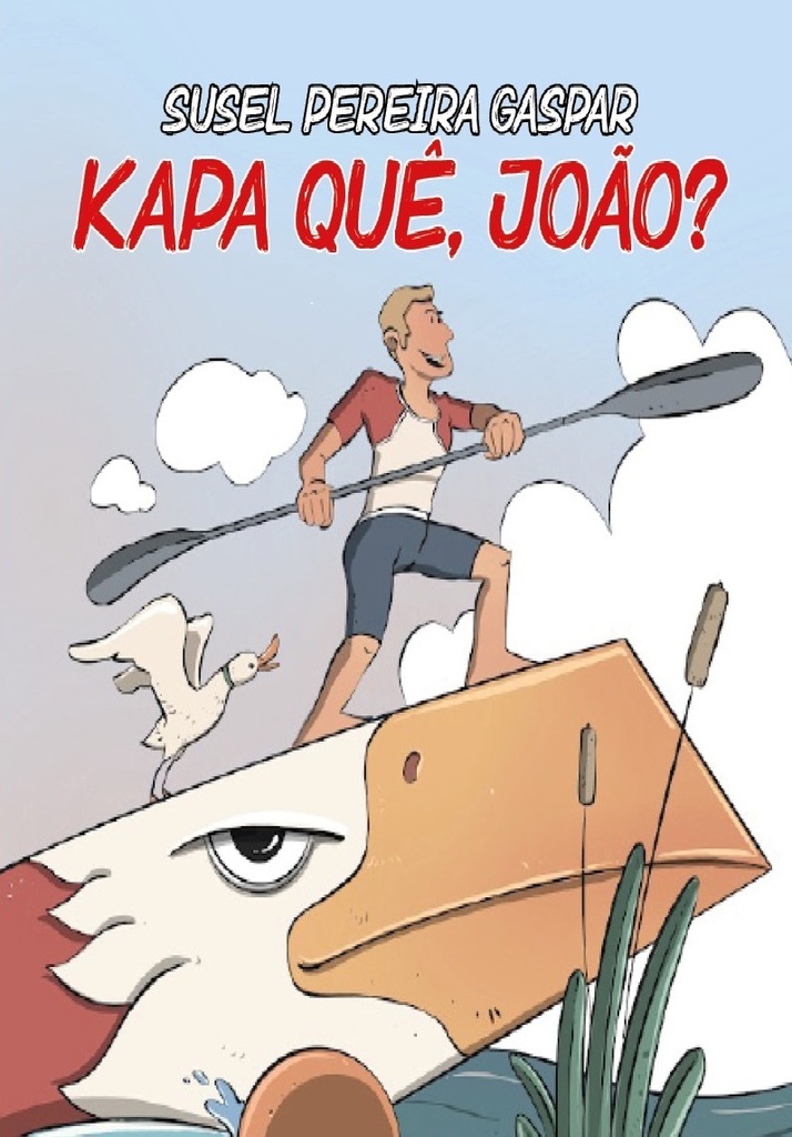 (POR).KAPA QUE, JOÃO?