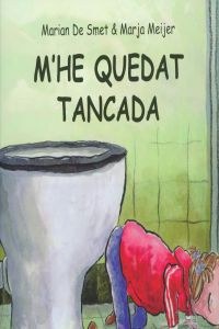 M'he quedat tancada