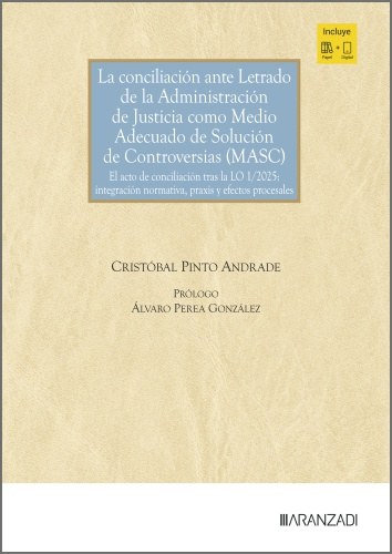 La conciliación ante letrado de la Administración de Justicia como medio adecuado de solución de controversias (MASC)