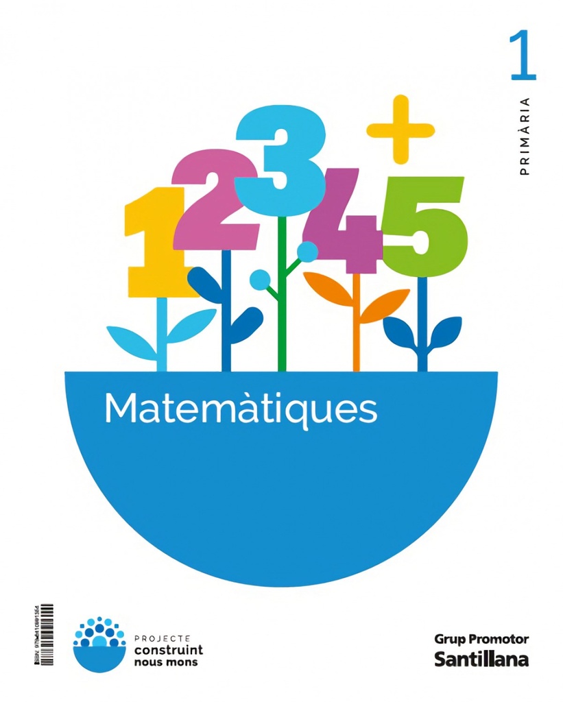 MATEMÁTIQUES 1R.PRIMARIA. CONSTRUINT MONS. CATALUNYA