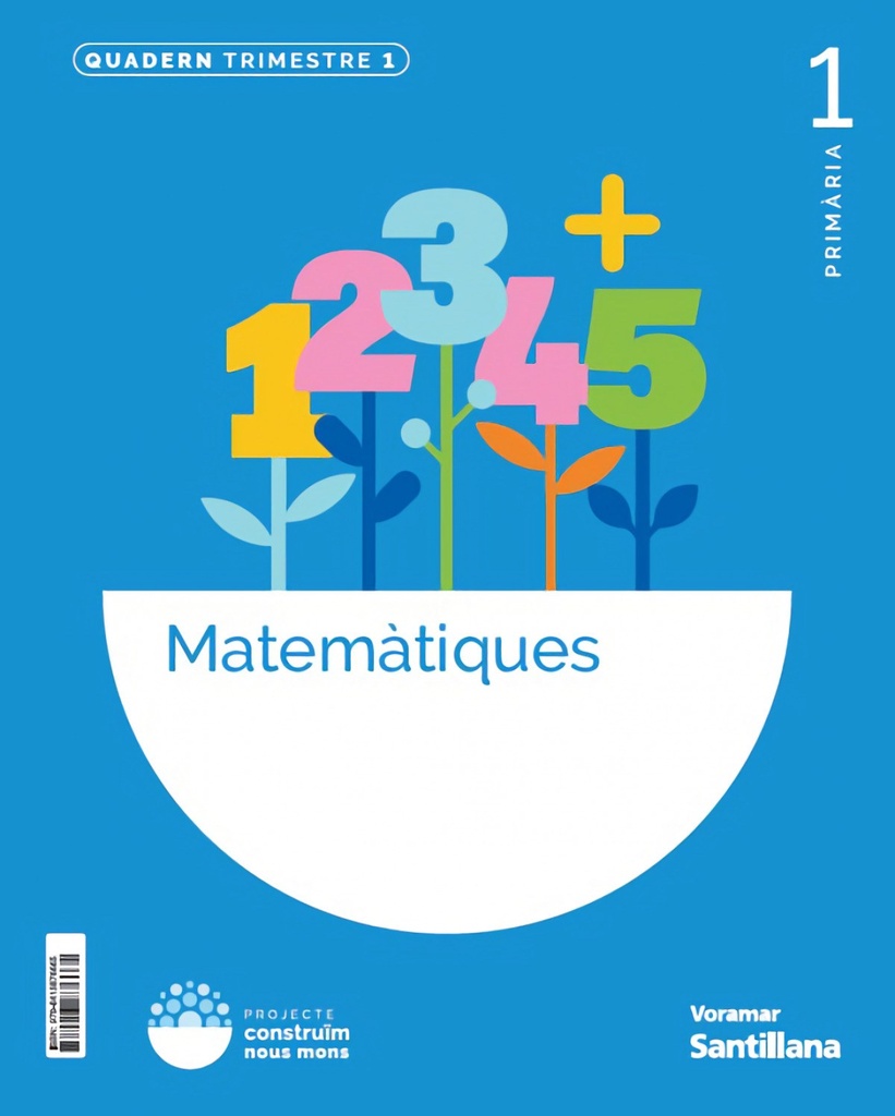 QUADERN MATEMÁTIQUES 1-1R.PRIMARIA. CONSTRUINT NOUS MONS. VALENCIA