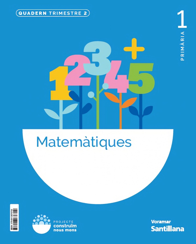 QUADERN MATEMÁTIQUES 2-1R.PRIMARIA. CONSTRUINT NOUS MONS. VALENCIA