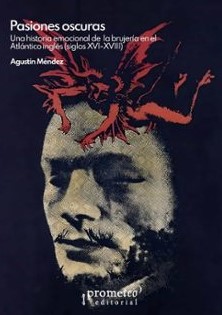 Pasiones oscuras:historia emocional brujeria atltantico ing