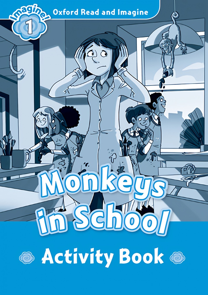 Oxford Read and Imagine 1 Monkeys in the school Activity Boo